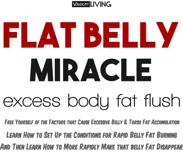 Flat Belly Miracle Excess Belly Fat Flush