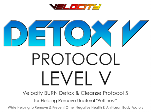 Velocity DETOX and Cleanse Protocol - Level 5