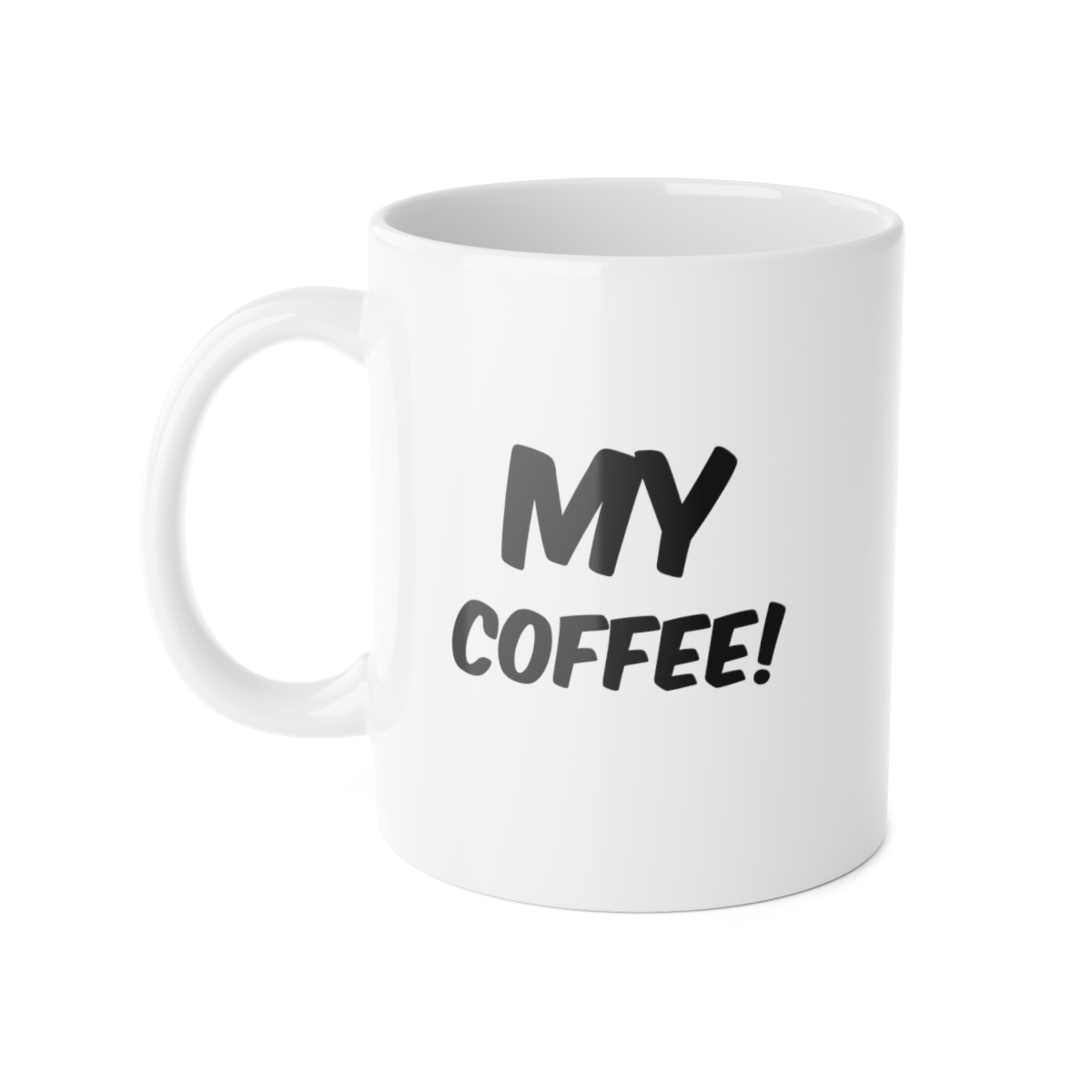 My Coffee! - Coffee Mug, 11oz - Image 3